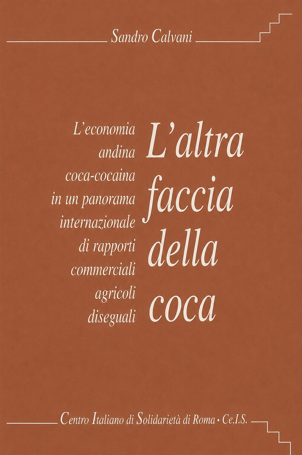 L'altra faccia della coca